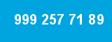 999 257 71 89 999 257 71 89